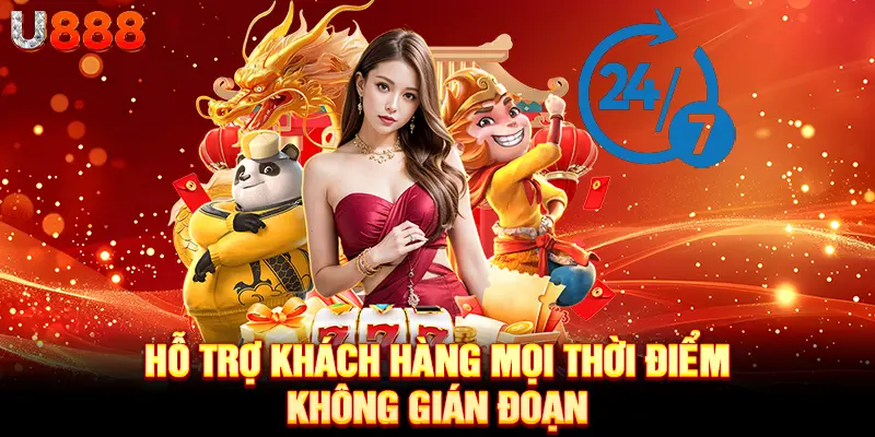 Hỗ trợ khách hàng mọi thời điểm, không gián đoạn