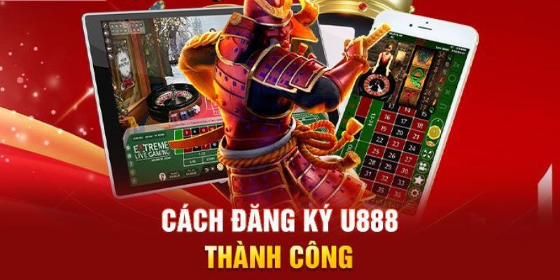 Hướng dẫn đăng ký U888 nhanh gọn và dễ dàng