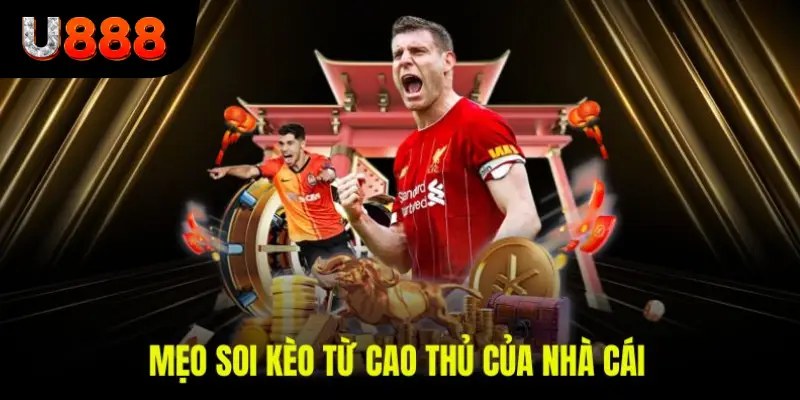 Mẹo soi kèo bóng đá mang lại kết quả tốt